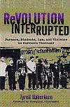 { REVOLUTION INTERRUPTED: FARMERS, STUDENTS, LAW, AND VIOLENCE IN NORTHERN THAILAND (NEW PERSPECTIVES IN SOUTHEAST ASIAN STUDIES) - GREENLIGHT } By Haberkorn, Tyrell ( Author ) [ May - 2011 ] [ Paperback ]