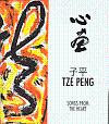 Tze Peng: Songs from the Heart