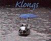 Klongs: Thai Waterways and Reflections of Her People