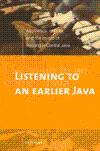 Listening to an Earlier Java: Aesthetics, Gender, and the Music of Wayang in Central Java