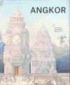 Angkor: Exploring Cambodia's Sacred City