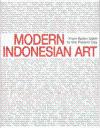 Modern Indonesian Art: From Raden Saleh to the Present Day