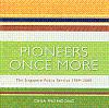 Pioneers Once More: The Singapore Public Service 1959-2009