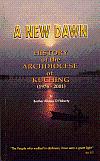 New Dawn, A: History Of The Archdiocese Of Kuching (1976 - 2001)