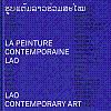 Lao Contemporary Art. La Peinture Contemporaine Lao