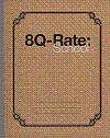 8Q-Rate: School