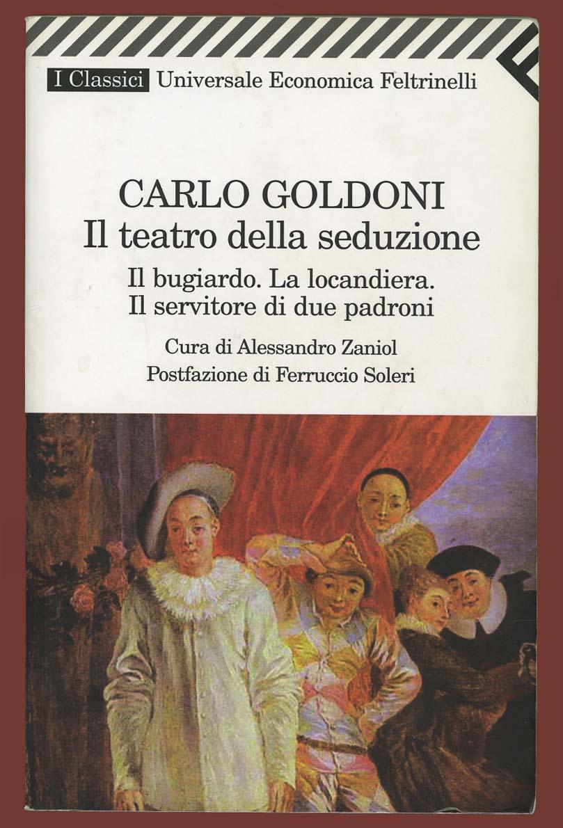 Il Teatro della Seduzione - Carlo Goldoni