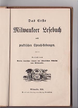 DAS DRITTE MILWAUKEER LESEBUCH PRAKTISCHEN SPRACH VEBUNGEN -- THE THIRD MILWAUKEE READING BOOK FO...