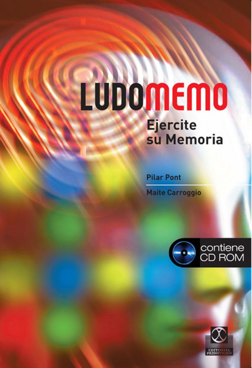 LUDOMEMO. Ejercite su memoria -Libro+CD- (Color) EJERCITE SU MEMORIA - Carroggio Rubí, Maite/Pont Geis, Pilar