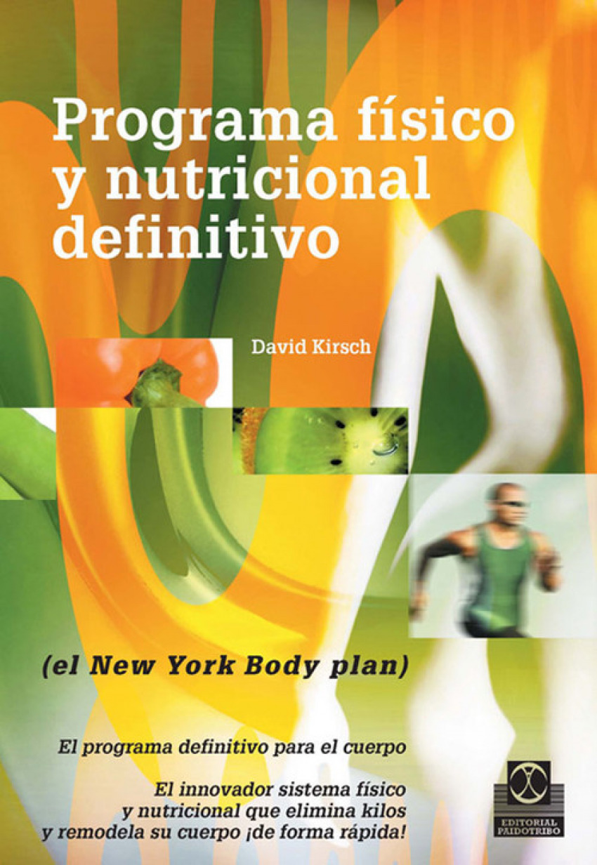 Programa fisico y nutricional definitivo - Kirsch, David