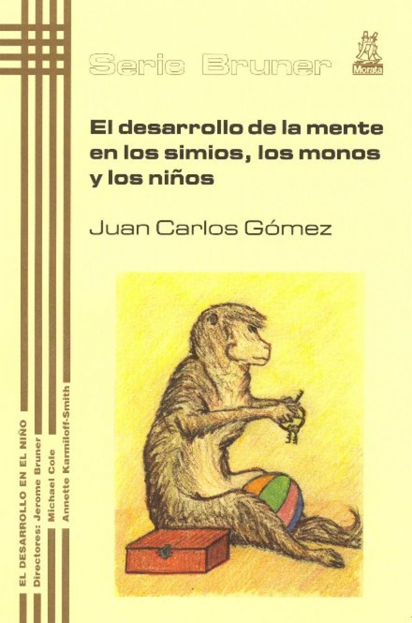 El desarrollo de la mente en los simios, los monos y los niños - Gomez, Juan Carlos