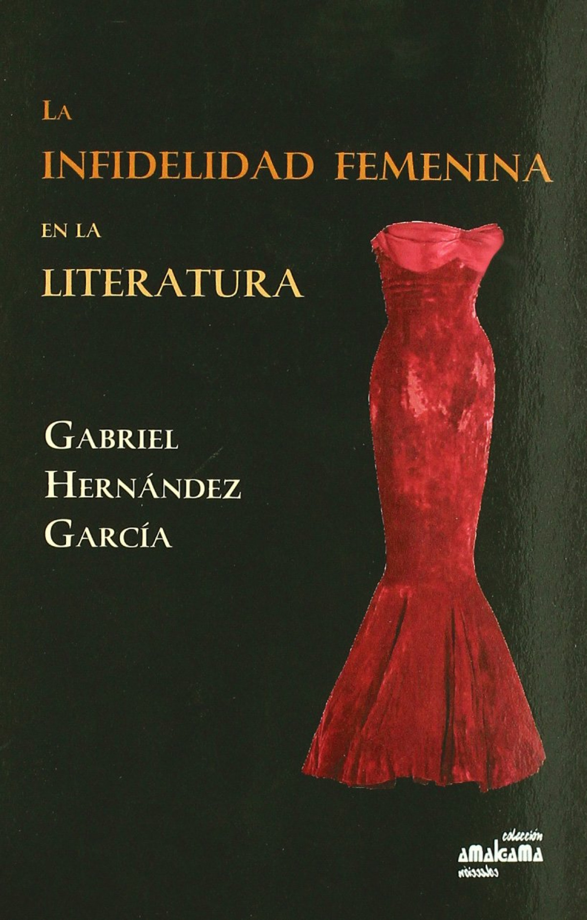 La infidelidad femenina en la literatura - Hernández García, Gabriel