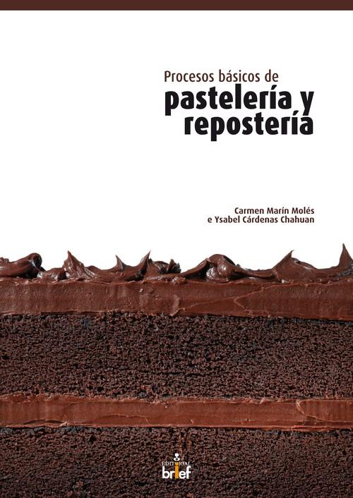 Procesos basicos de pasteleria y resposteria - Marin, Carmen/Cardenas Ysabel