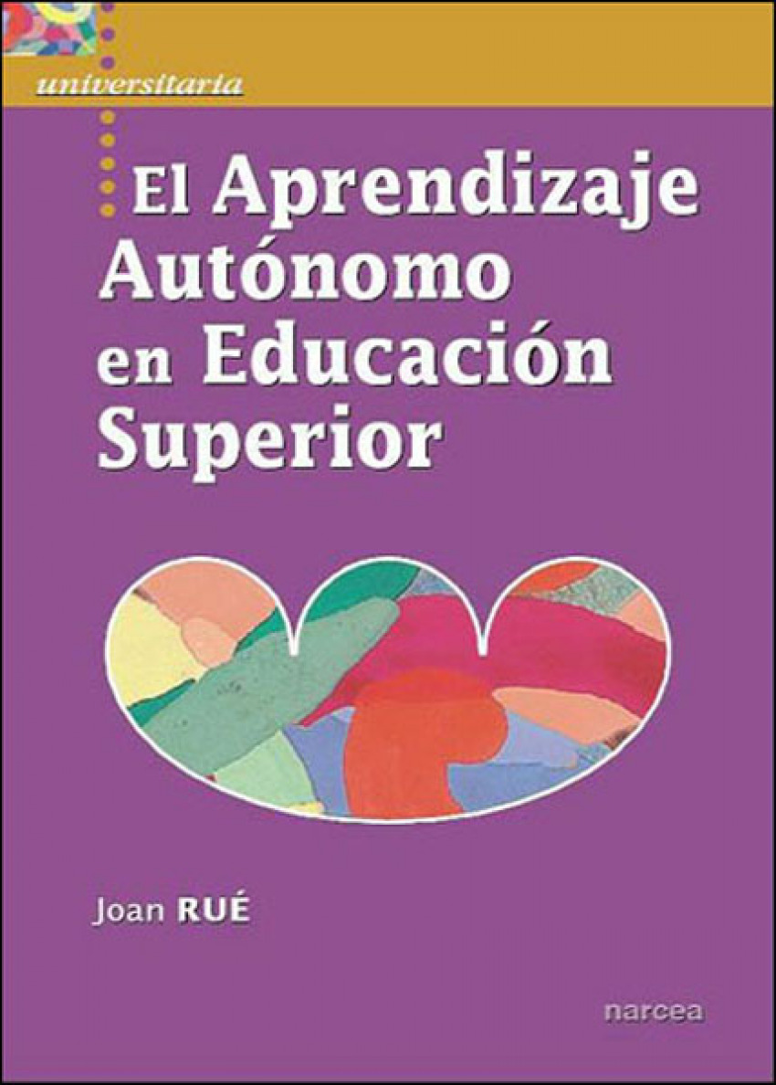 El aprendizaje autonomo en educación superior - Rue, Joan