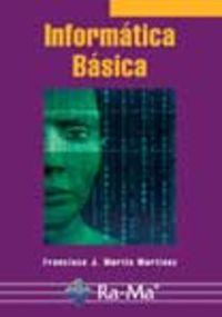 Informatica basica (+cd) - Martin Martinez, Francisco J.