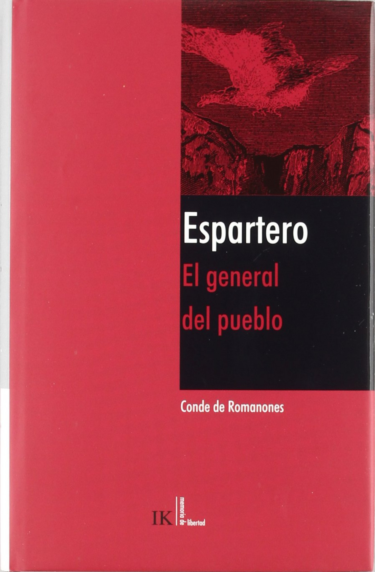 Espartero.el general del pueblo - Conde De Romanones