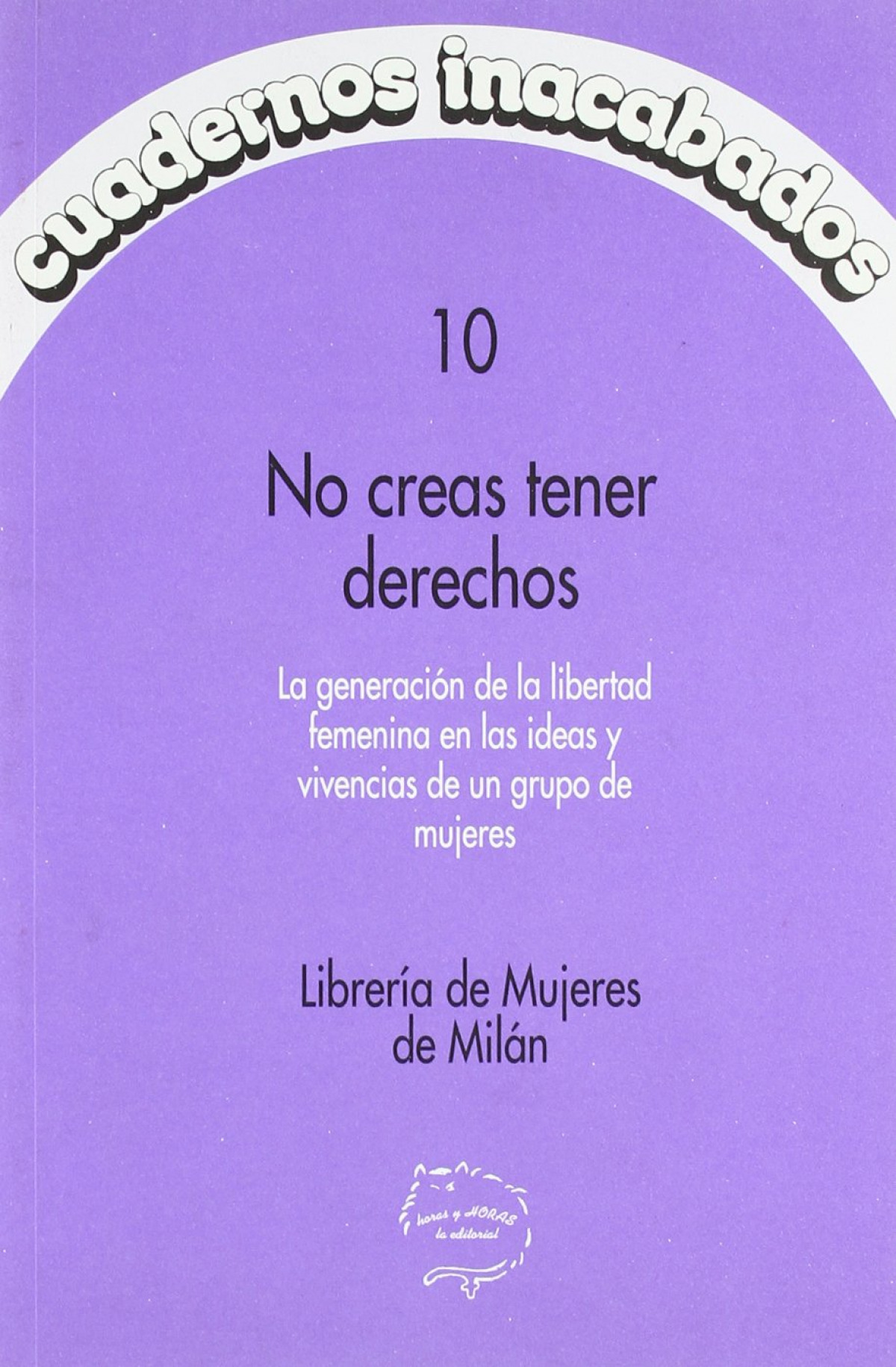 Cuadernos inacabados,10 no creas - Sin Autor