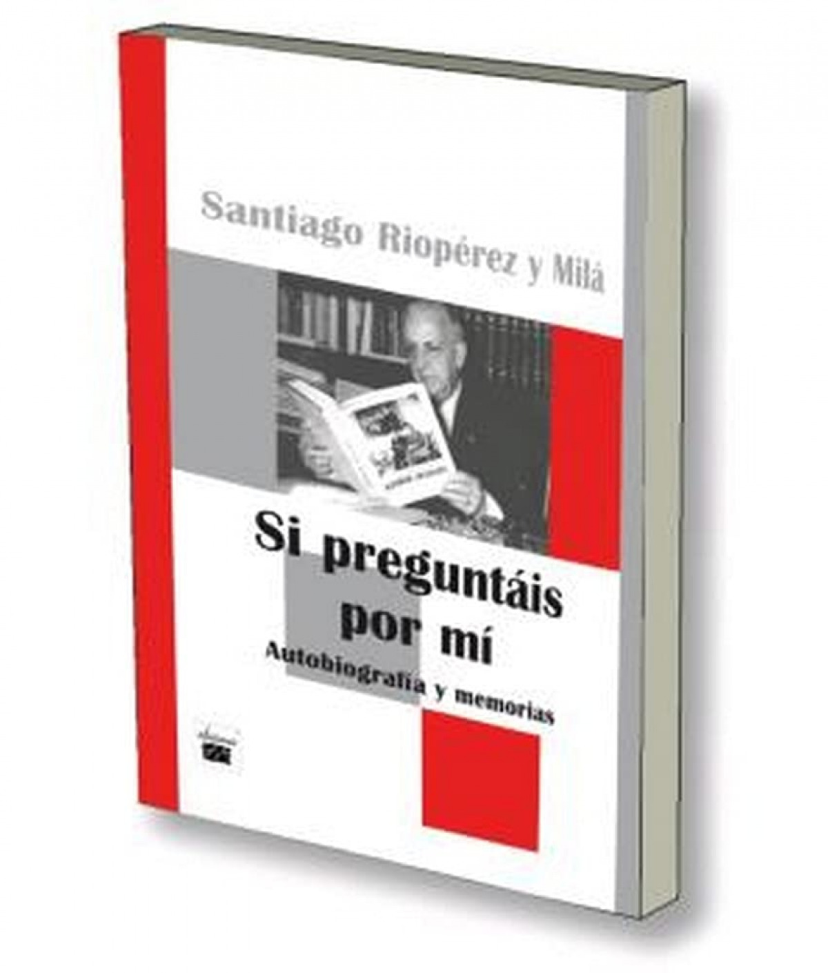 Si preguntais por mi - Rioperez, Santiago