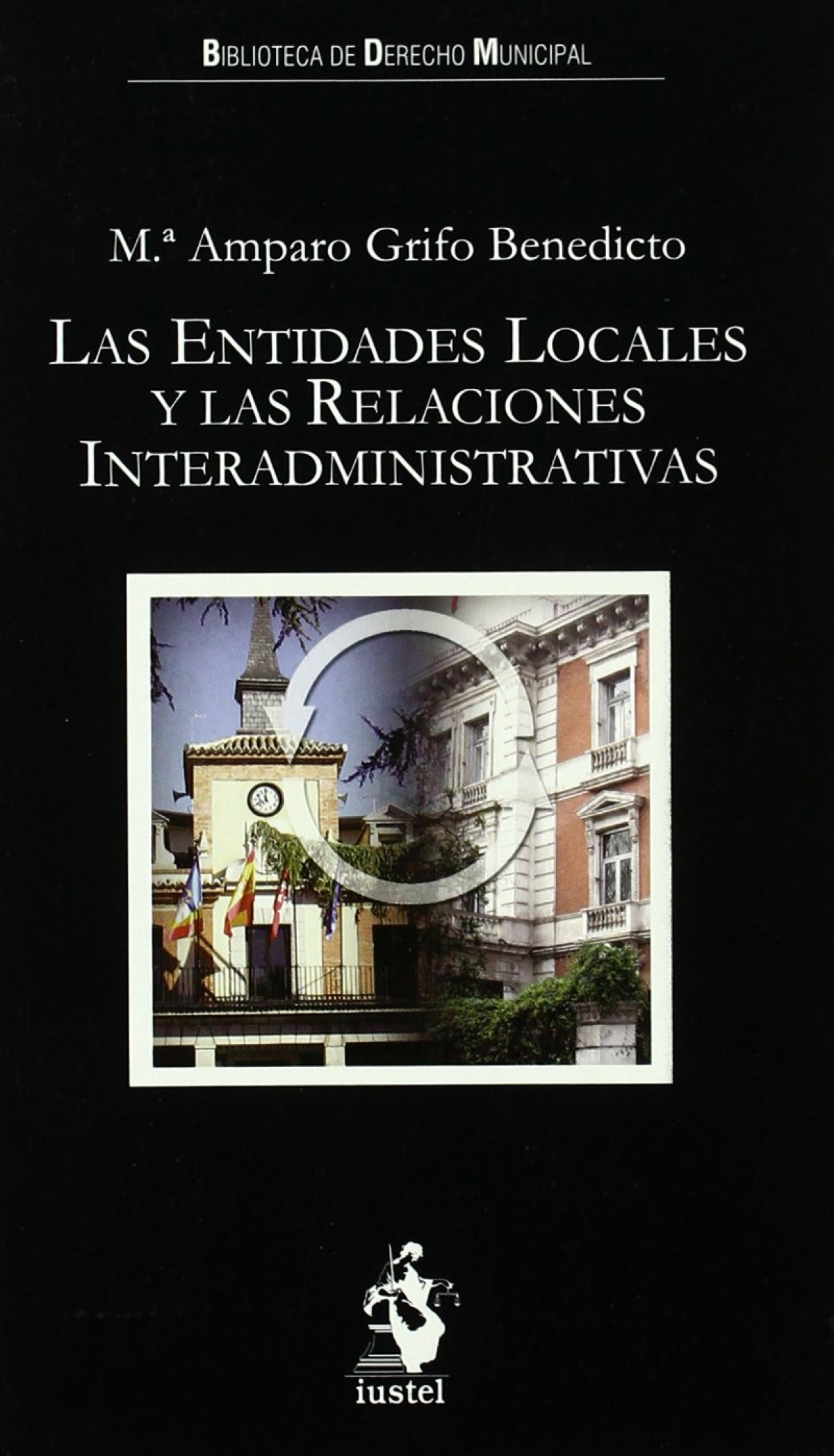 Entidades locales y relaciones interadministrativas - Grifo, Mª Amparo
