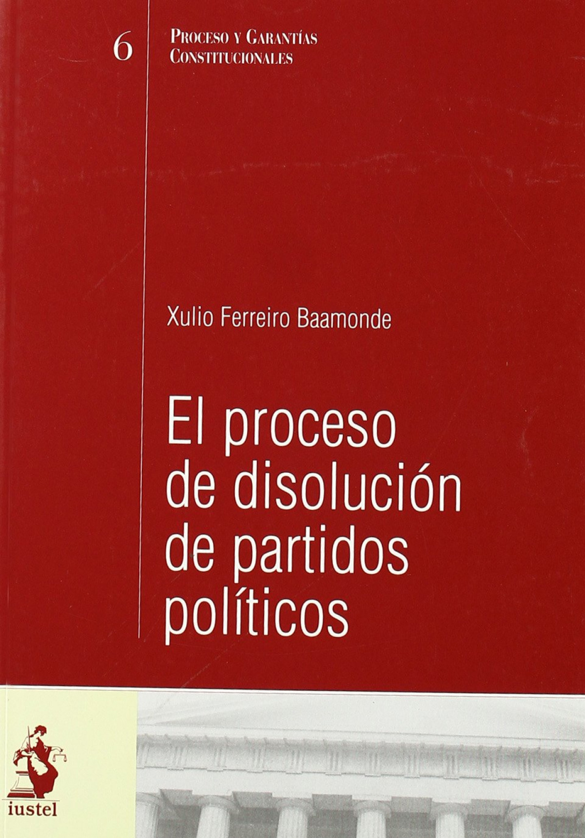 Proceso disolucion partidos politicos - Ferreiro, Xulio