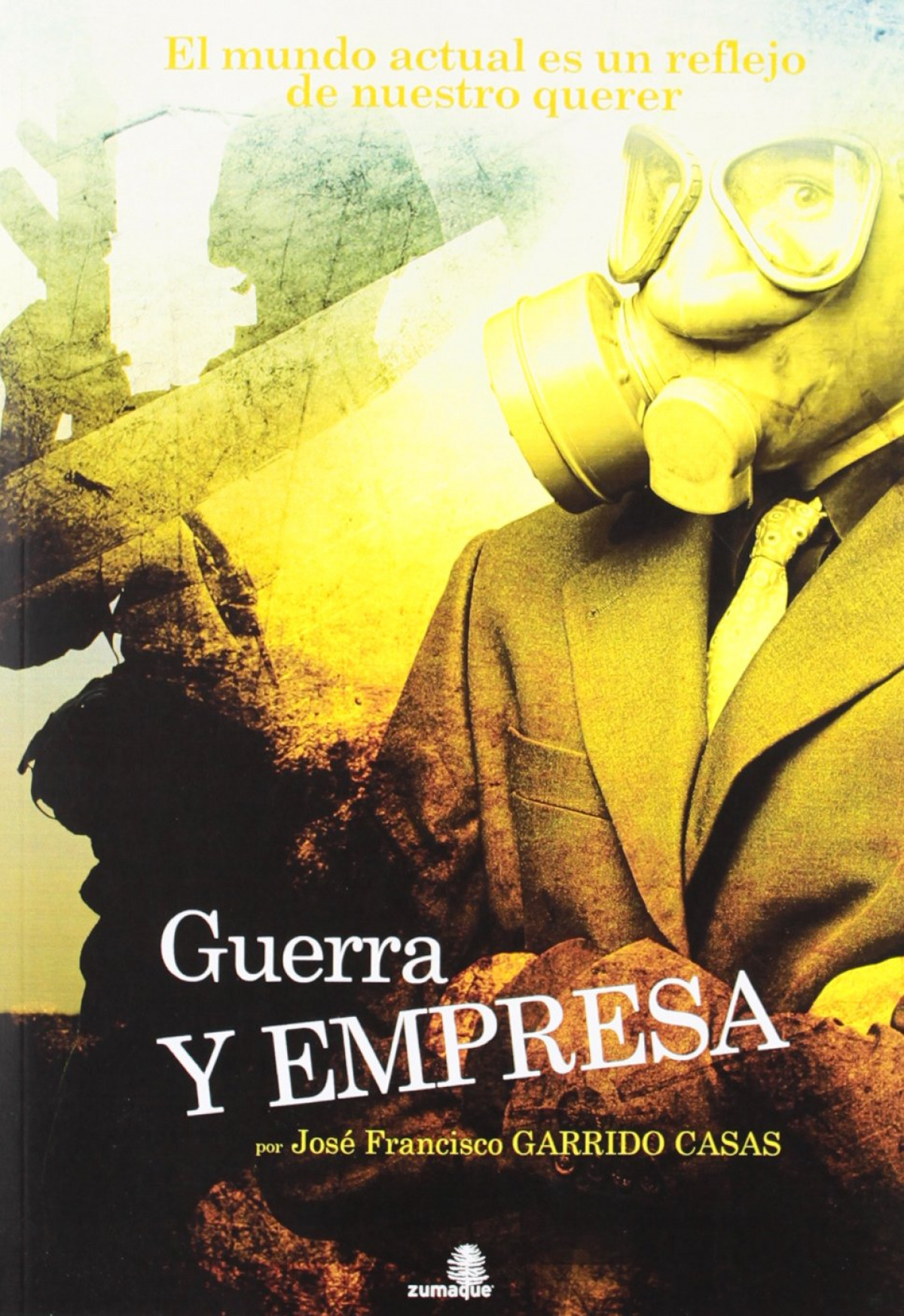 Guerra y empresa - José Francisco Garrido Casas