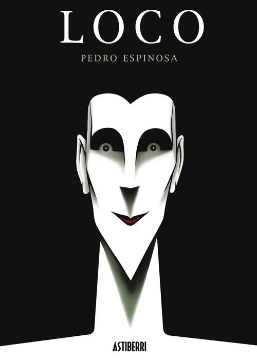 Loco - Espinosa, Pedro