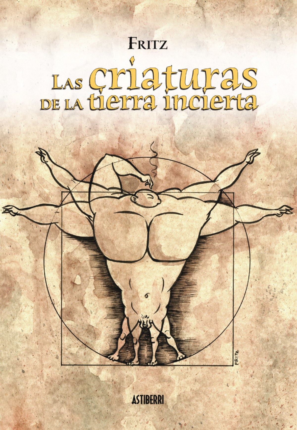 Criaturas De La Tierra Incierta - Fritz