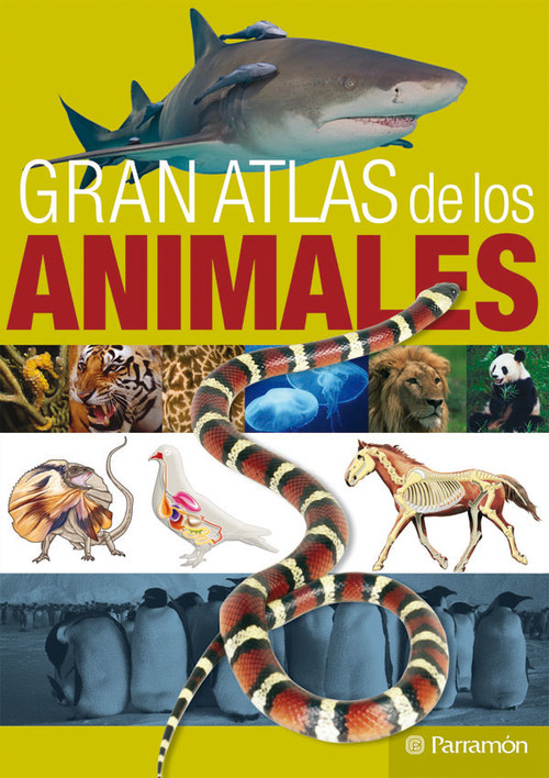 Gran atlas de los animales - Julivert Zamarreño, Àngels Regalado Navarro, Gustavo