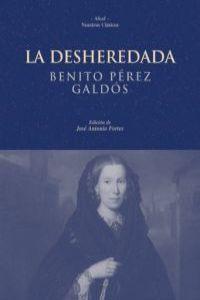 La Desheredada - Perez Galdos, Benito