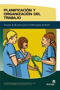 Planificación y organización del trabajo Gestión de Recursos para Gobernantas de Hotel - Marián Torres Sánchez, Seminario para la Formación y Promoción de la Hostelería'