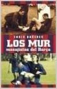 Los Mur, masajistas del Barça - Enric Bañeres