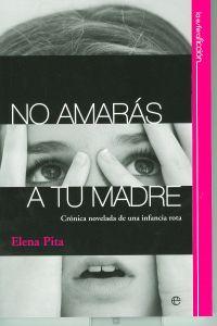 No amarás a tu madre - Elena Pita