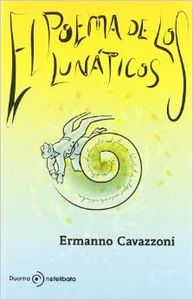 poema de los lunáticos, El - Cavazzoni, Ermanno
