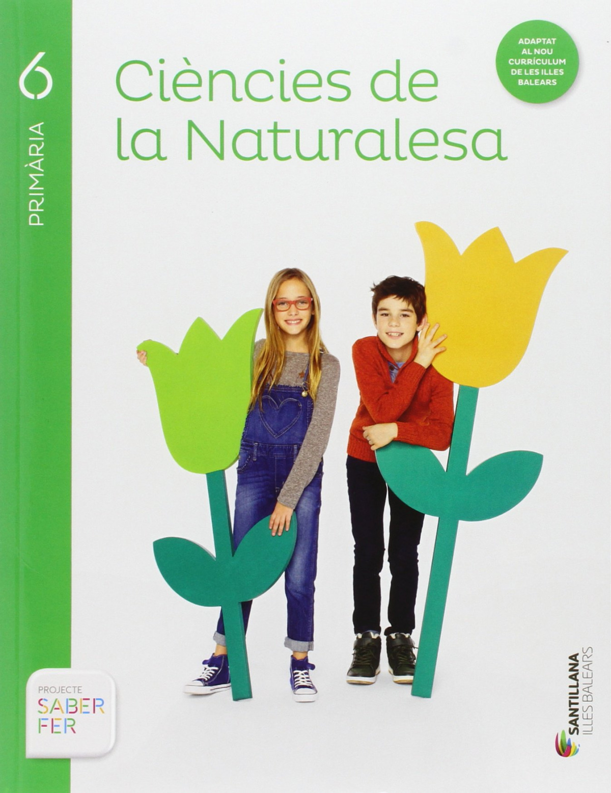 CIENCIES DE LA NATURARESA 6 PRIMARIA SABER FER - 9788468006215