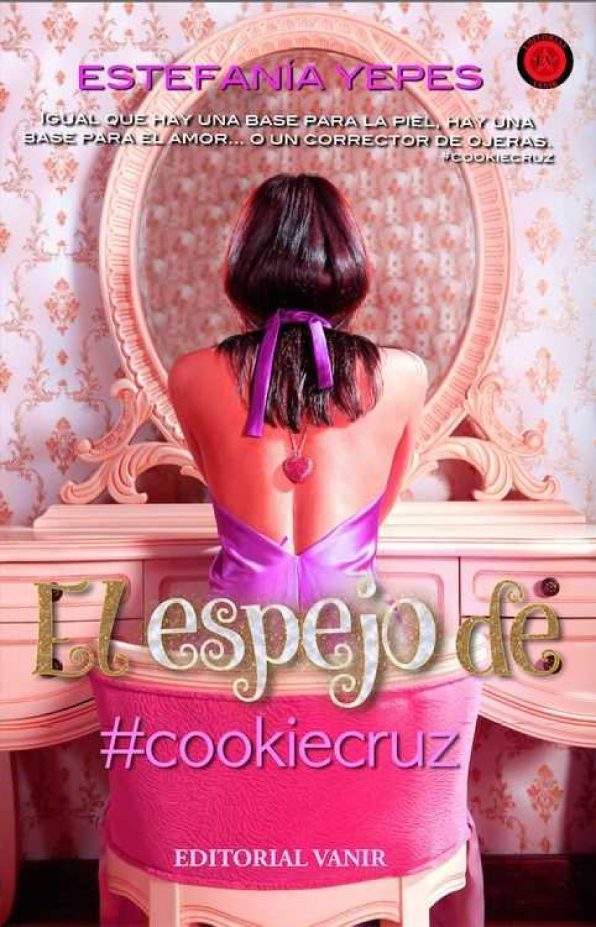 El espejo de #cookiecruz - Yepes, Estefanía
