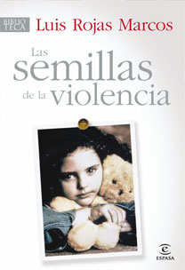 Las semillas de la violencia - Luis Rojas Marcos