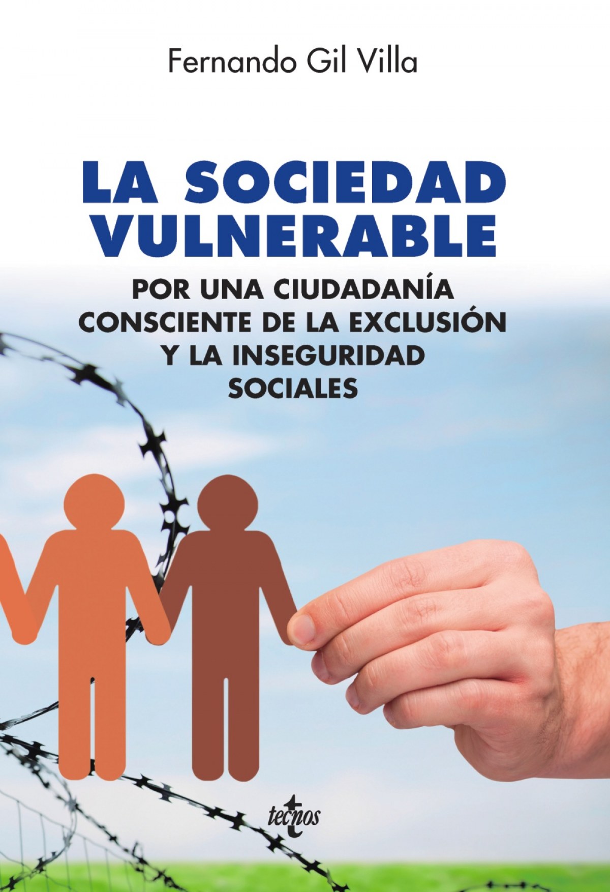 La sociedad vulnerable - Gil Villa, Fernando