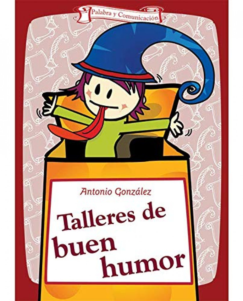 Talleres de buen humor - Gonzalez, Antonio