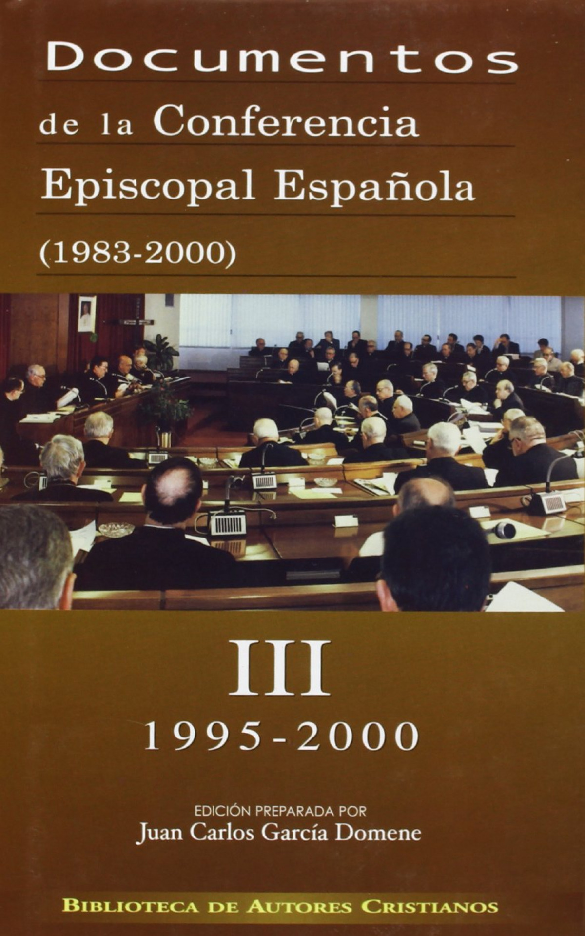 Documentos de la Conferencia Episcopal Española (1983-2000). Vol. III:1995-2000