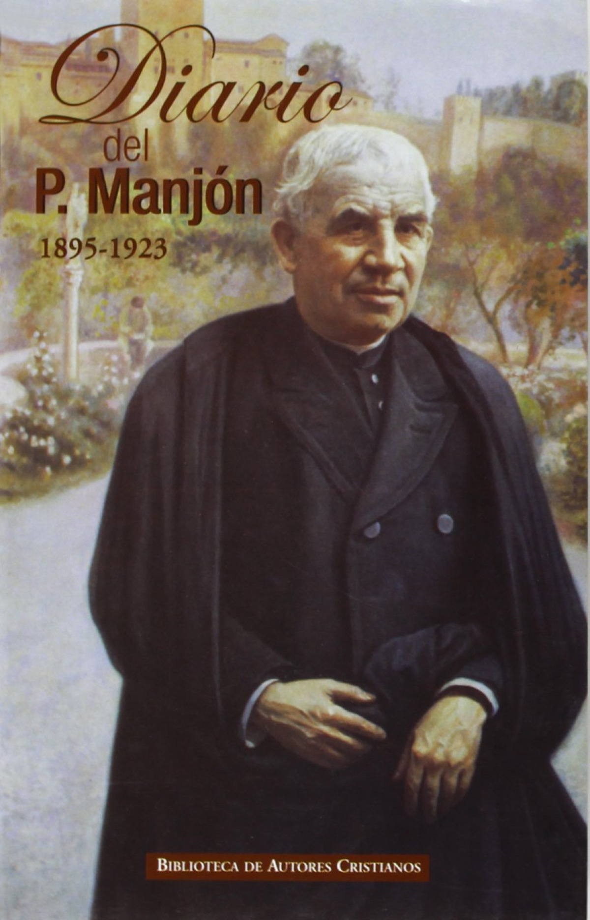 Diario del Padre Manjón 1895-1923 - Vv.Aa