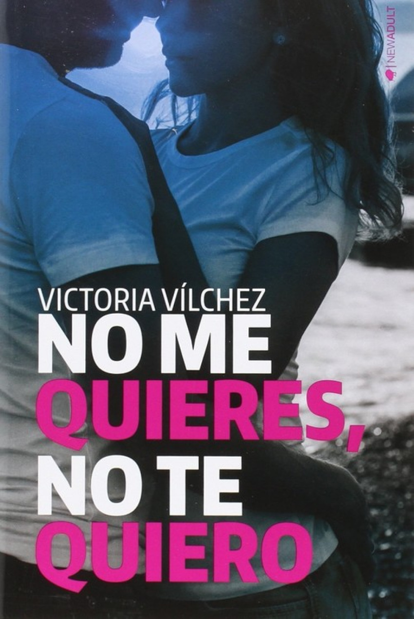 No me quieres, no te quiero - VÍlchez, Victoria