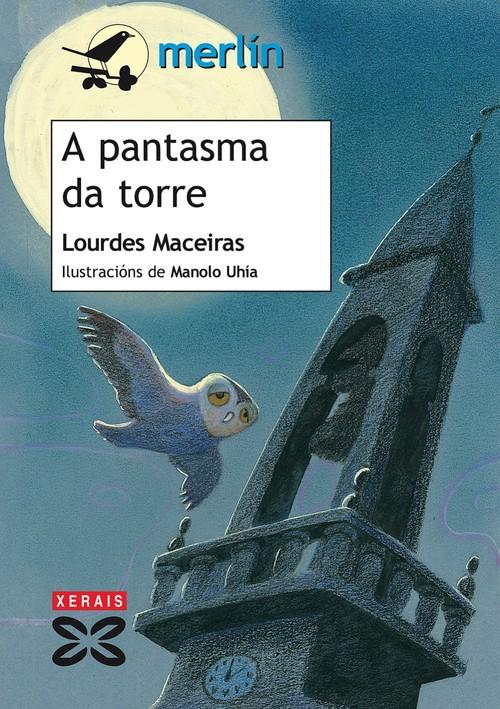 A pantasma da torre - Maceiras, Lourdes