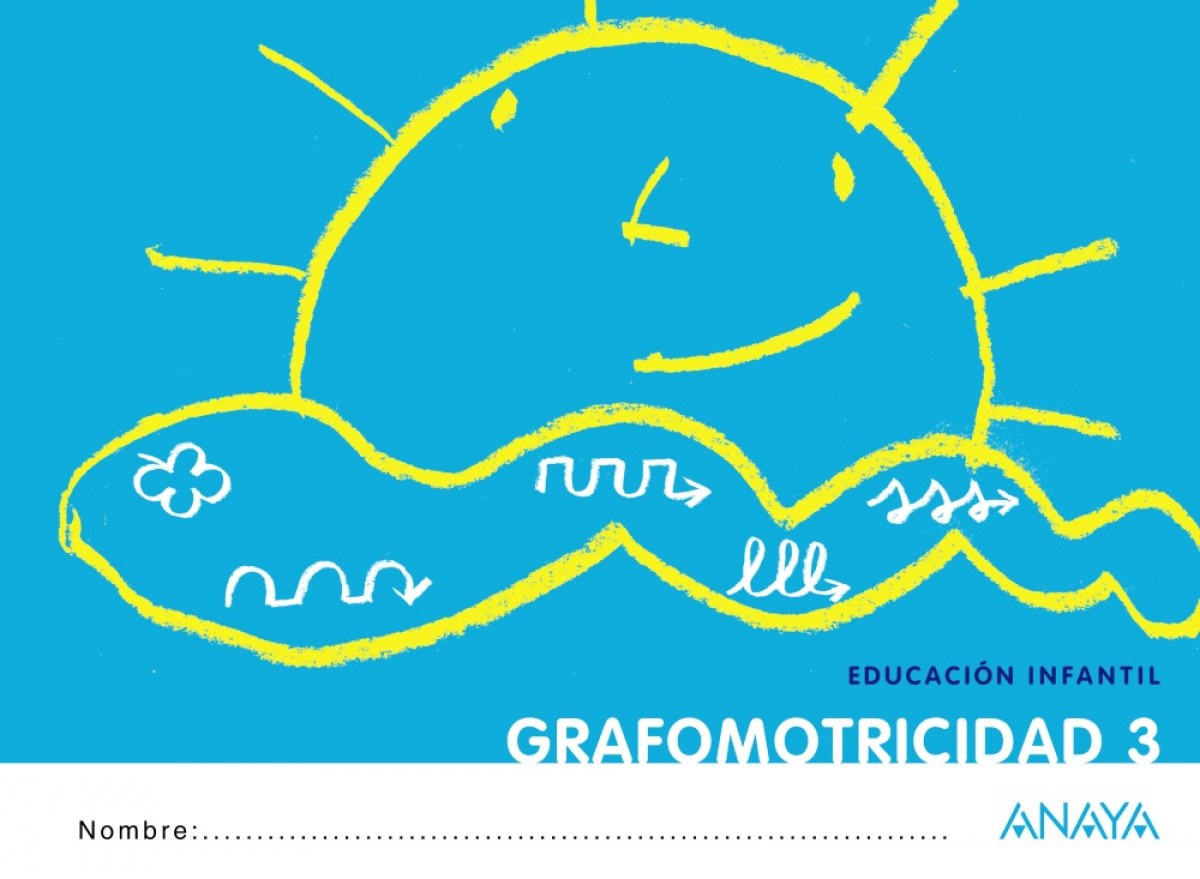 Grafomotricidad 3.(5 aÑos).(!que idea!) - Anaya Educación