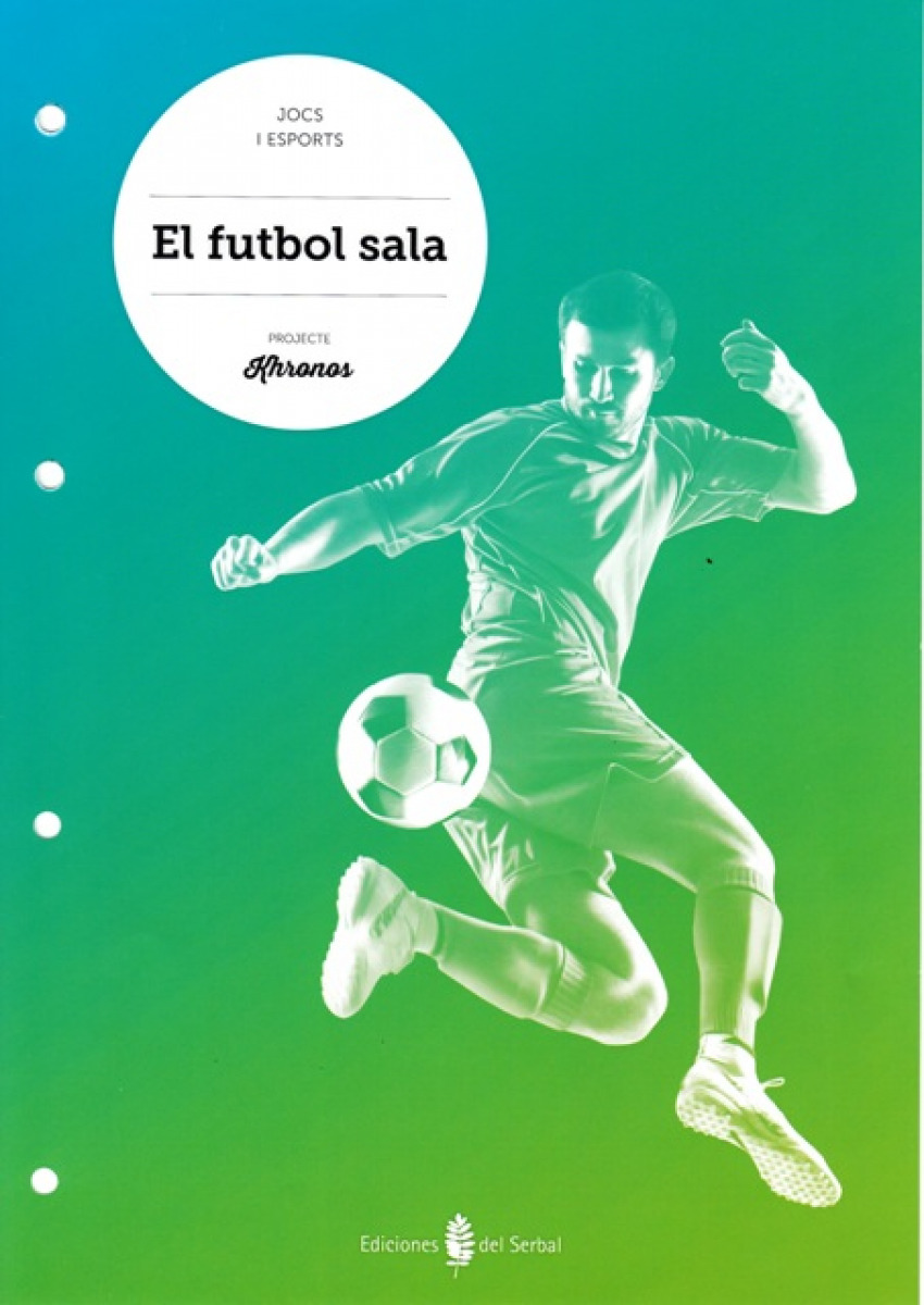 Futbol sala.Quadern Educació Física ESO Khronos - Aa.Vv.