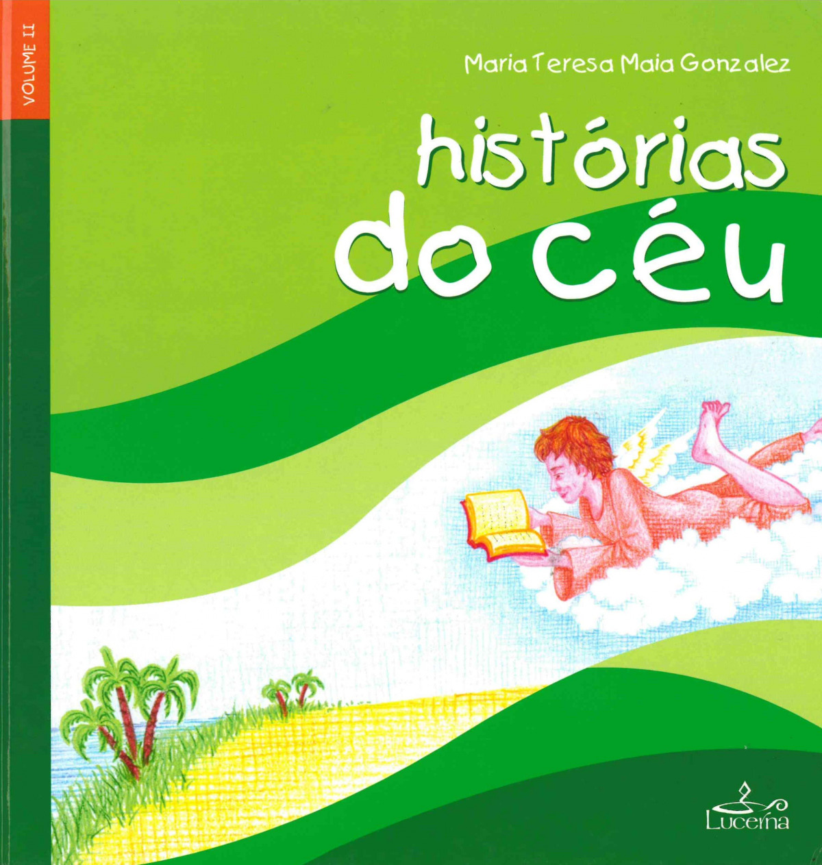 Historias do Ceu - Vol II- - Maria Teresa Maia Gonzalez