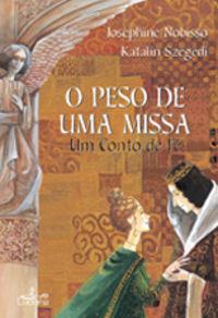 O Peso de uma Missa - Josephine Nobisso