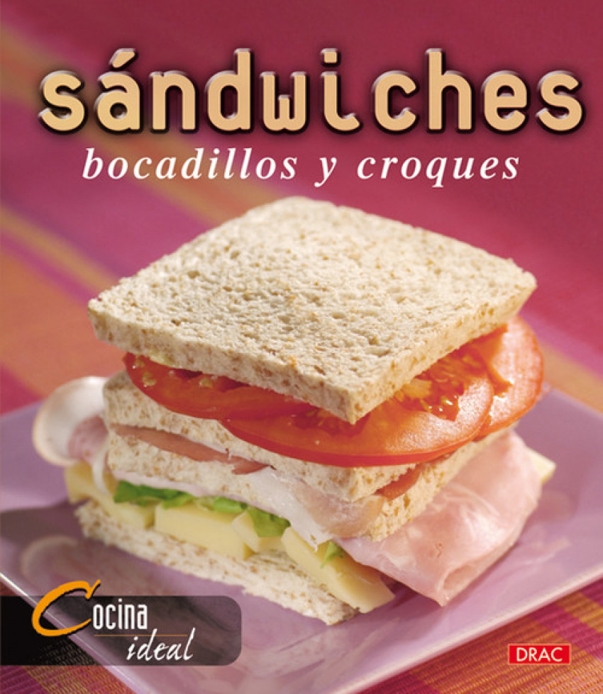 Sandwiches, bocadillos y croques - Vv Aa