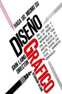 Haga ud. mismo su diseÑo grafico - Laing, John