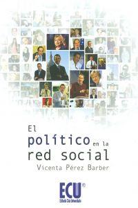 El Político en la red social - Pérez Barber, Vicenta