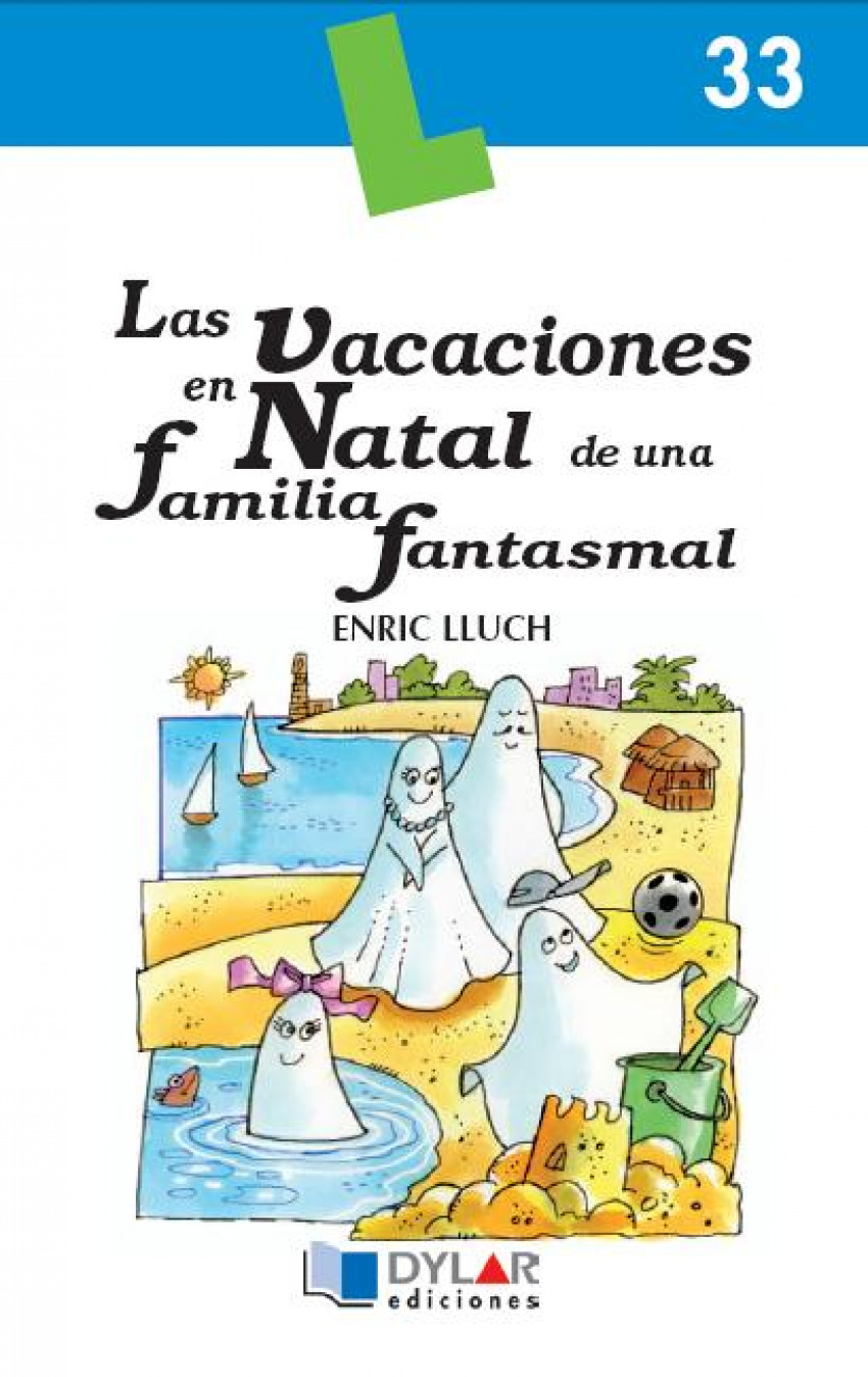 Las vacaciones en Natal de una familia fantasmal - Lluch, Enric